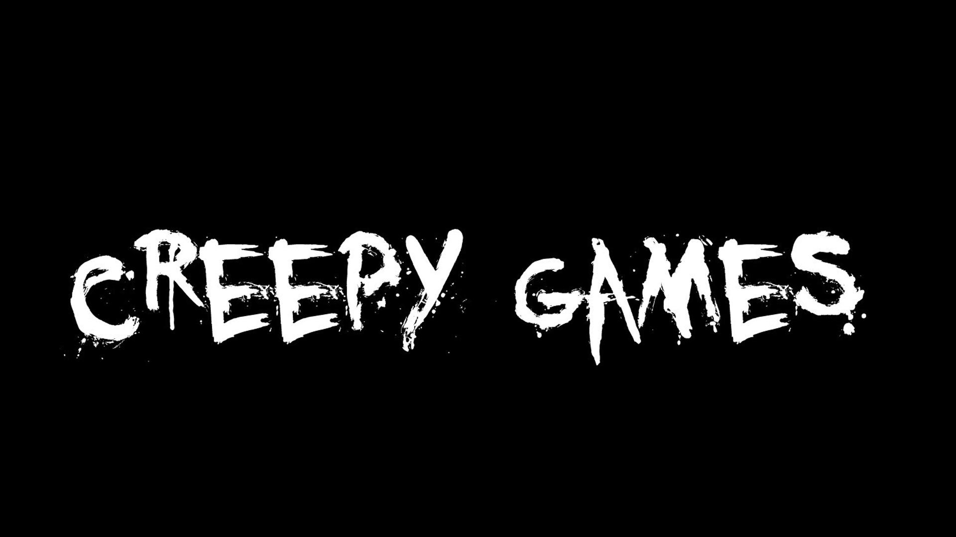 Creepy Games