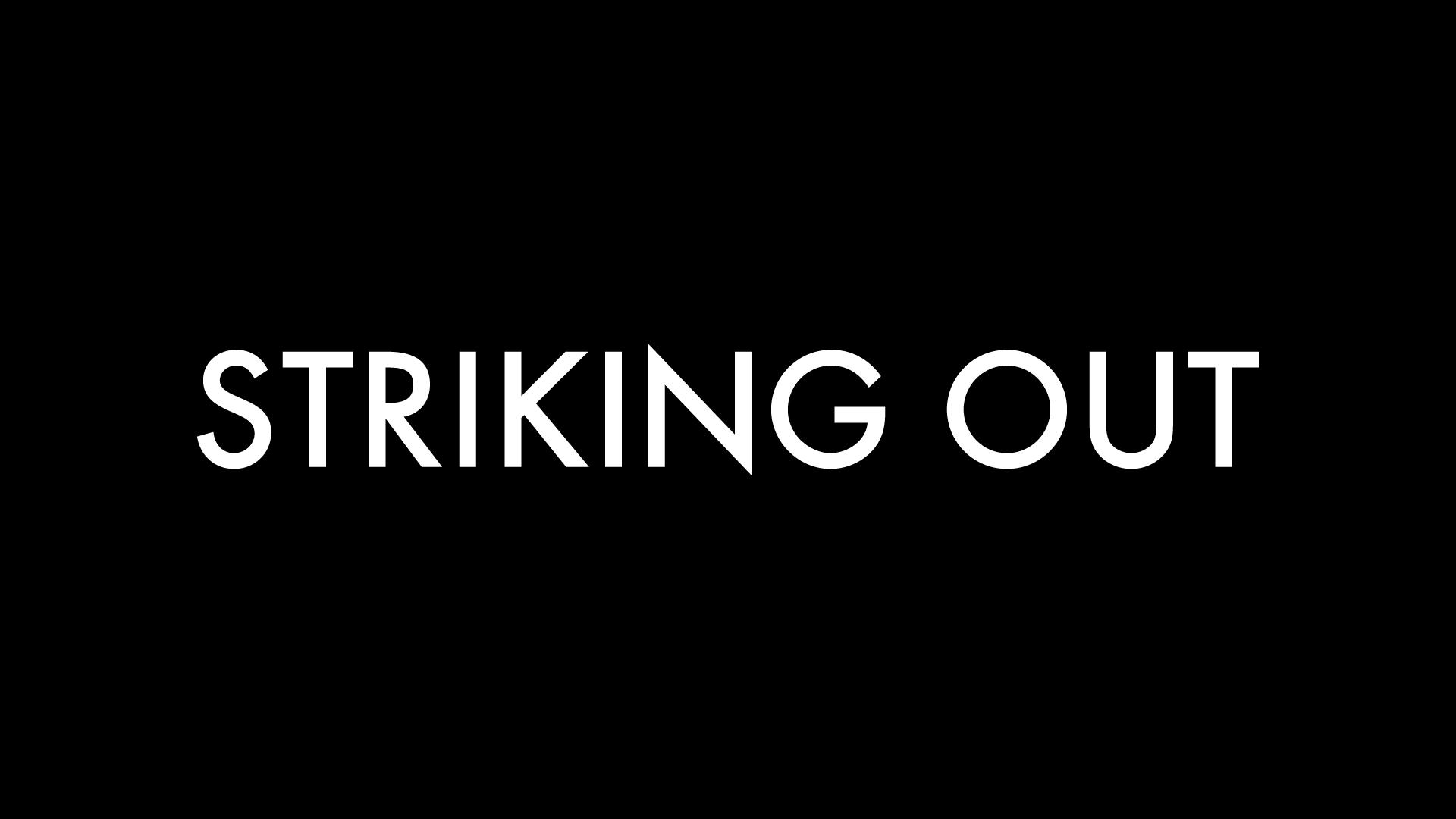 Striking Out