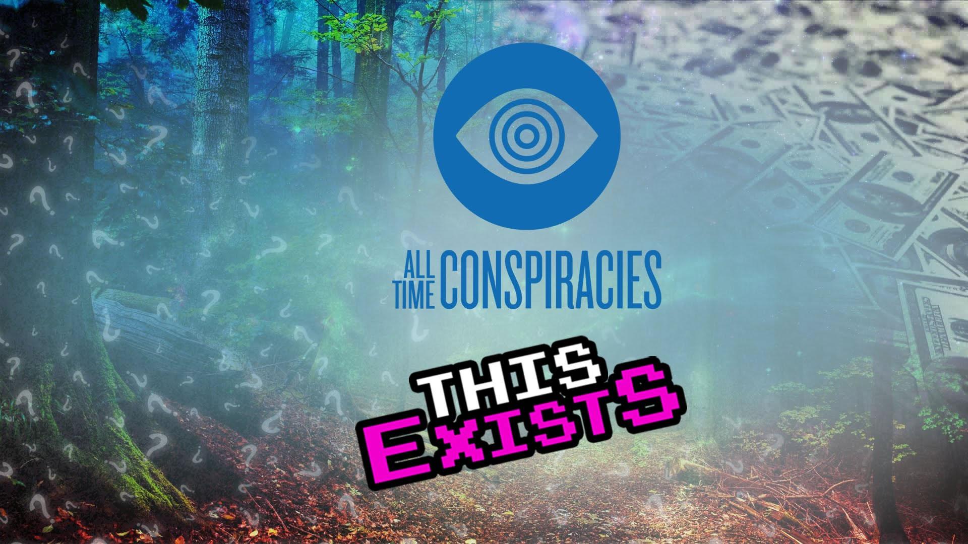 Alltime Conspiracies