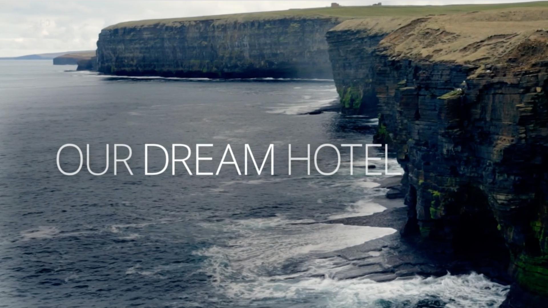 Our Dream Hotel