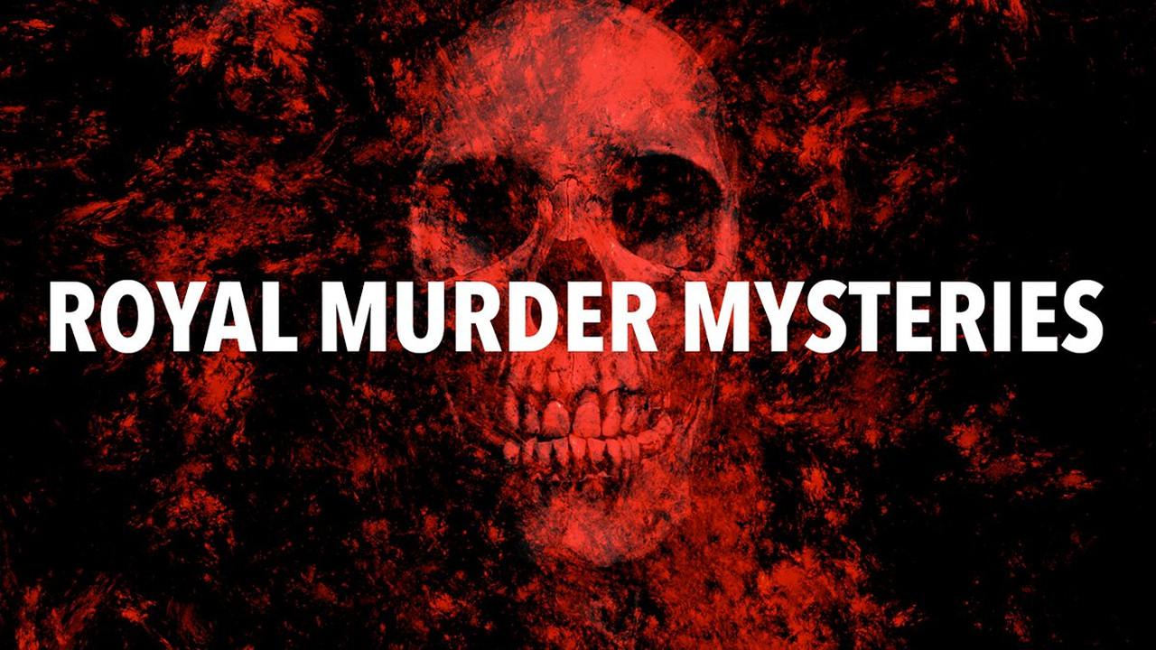 Royal Murder Mysteries
