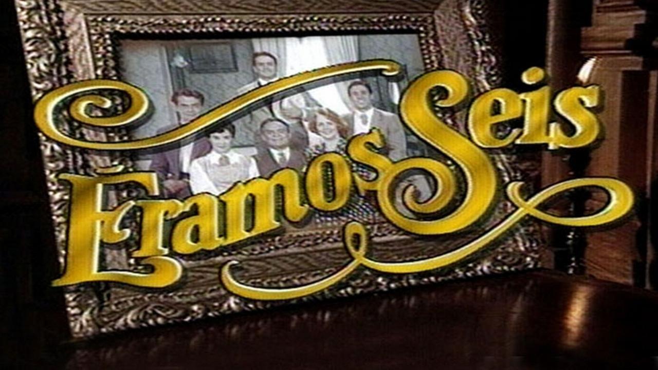 Éramos Seis