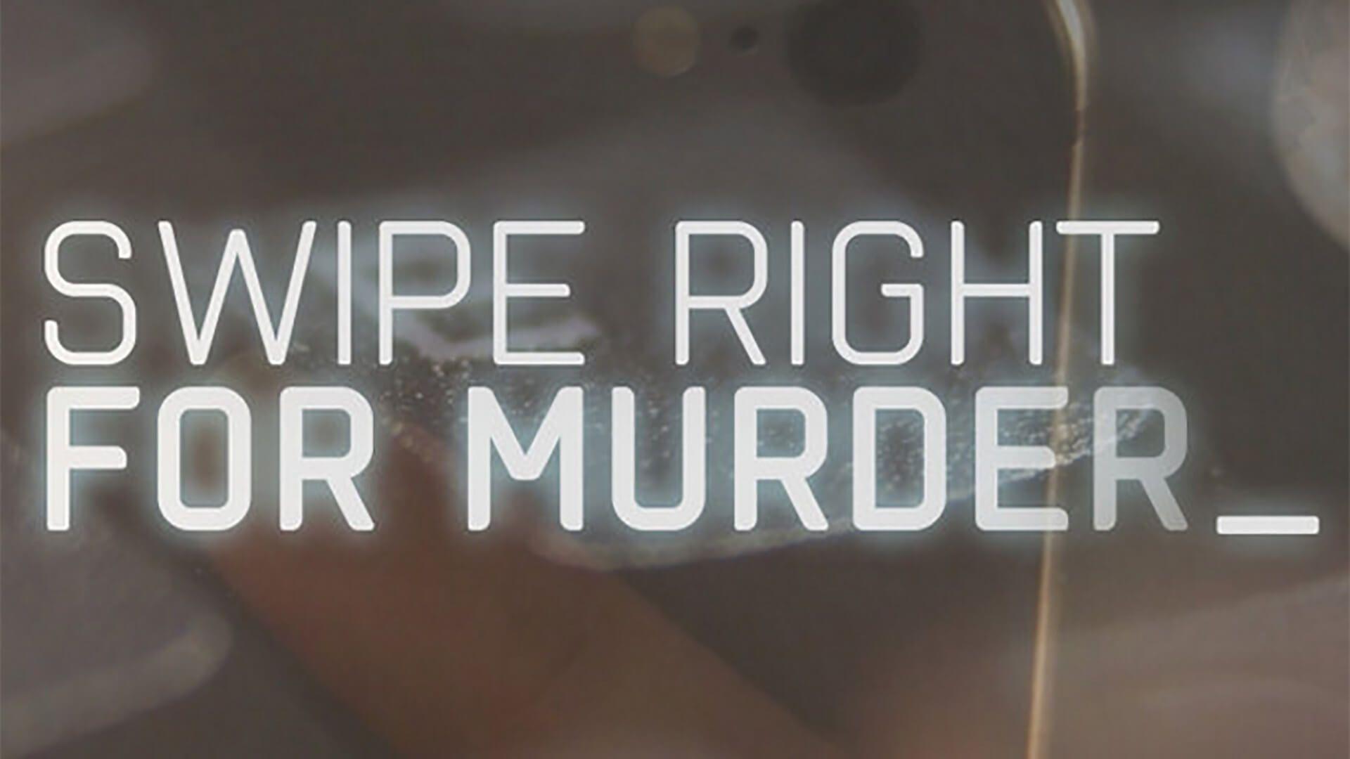 Swipe Right for Murder
