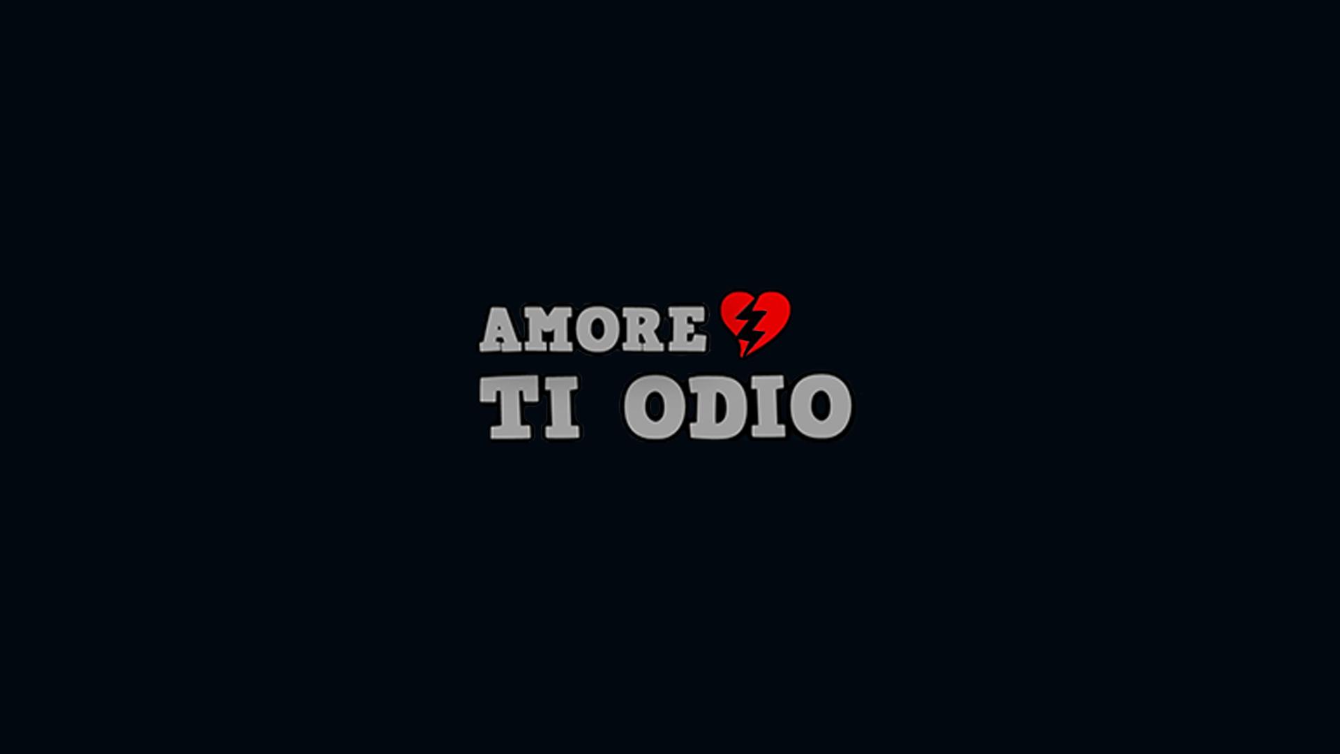 Amore ti odio