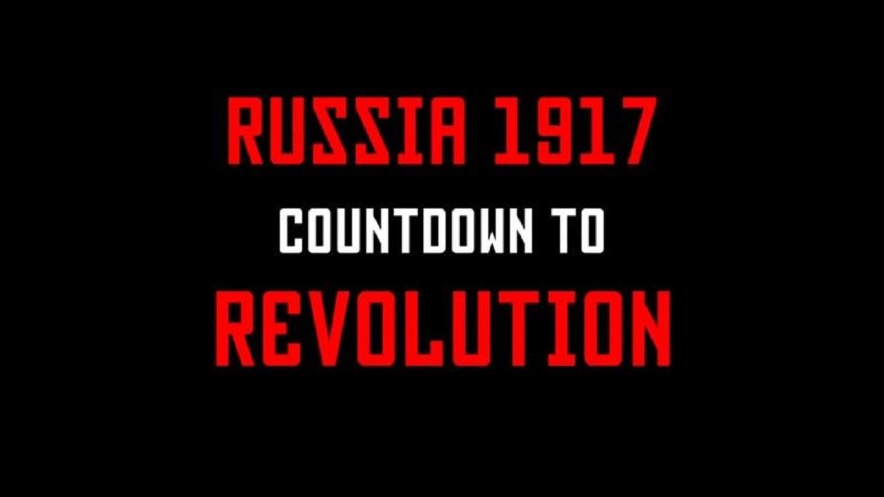 Russia 1917: Countdown to Revolution