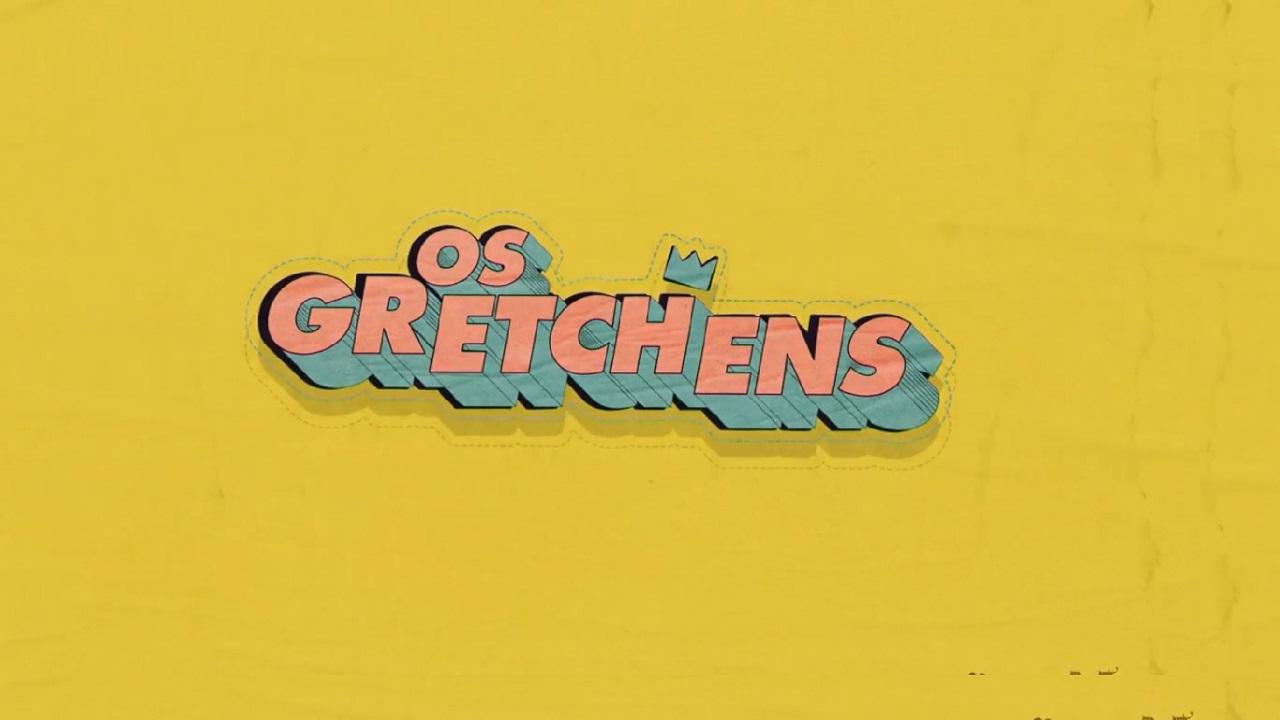 Os Gretchens