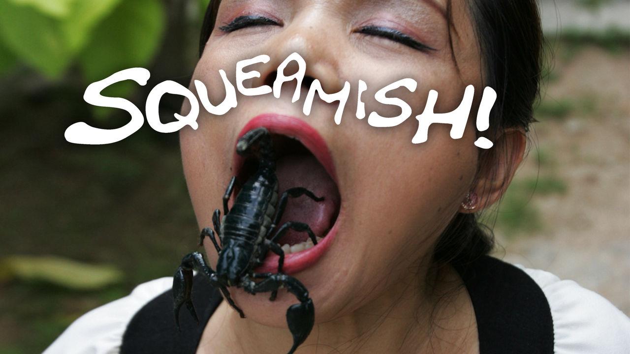 Squeamish!