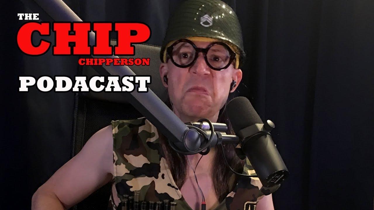 The Chip Chipperson Podacast