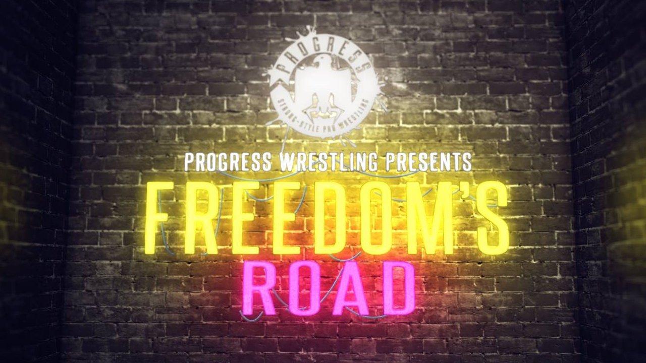 PROGRESS Wrestling Freedom's Road