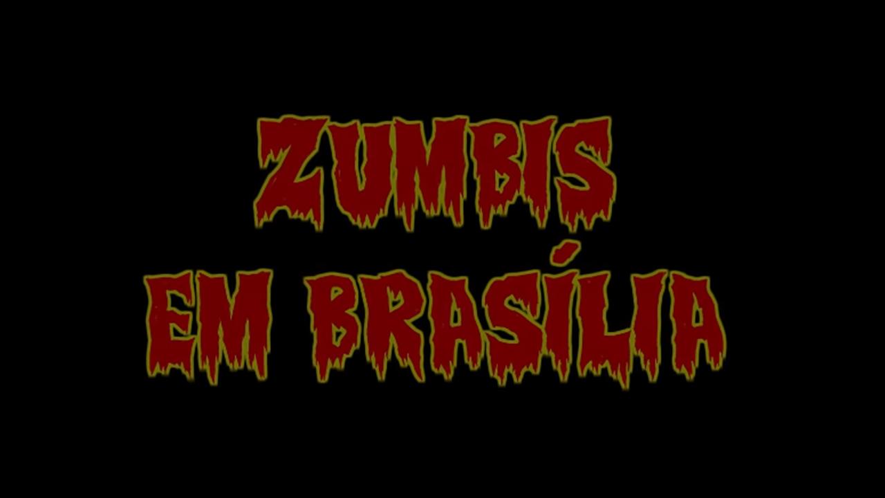 Zumbis em Brasília