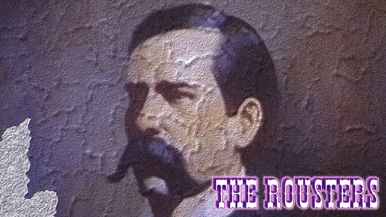 The Rousters