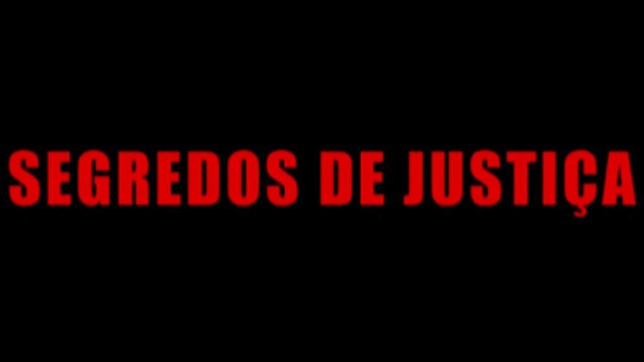 Segredos de Justiça