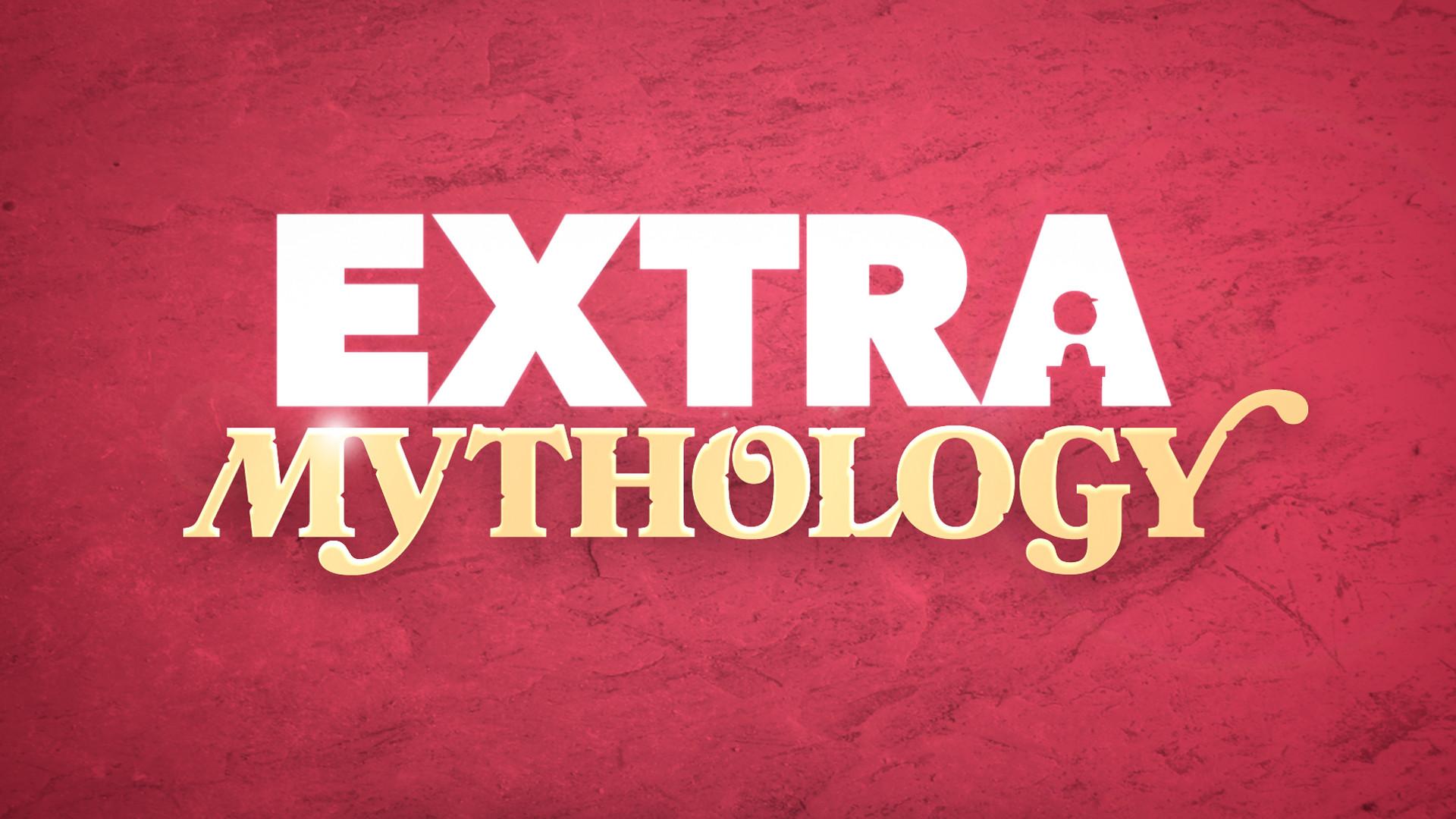 Extra Mythology