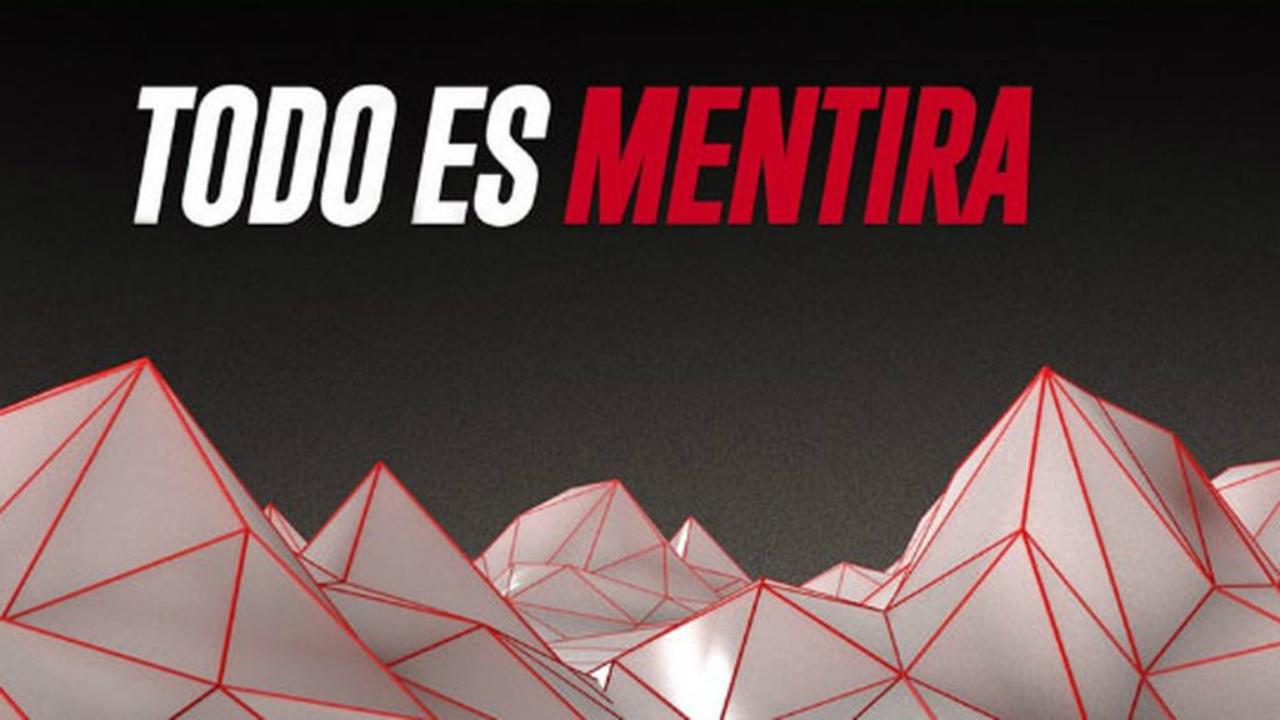 Todo es Mentira