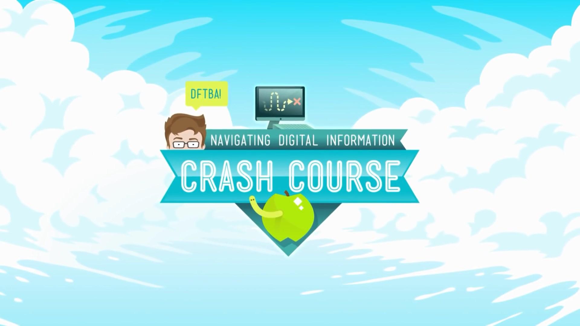 Crash Course Navigating Digital Information