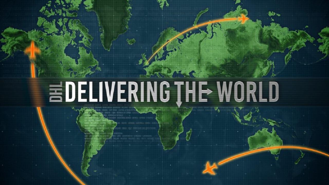 DHL: Delivering the World to You