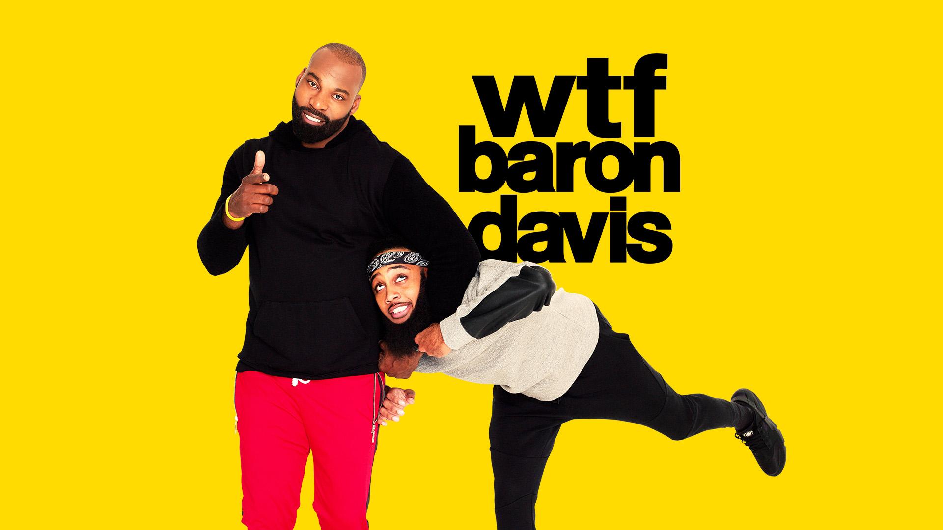 WTF, Baron Davis