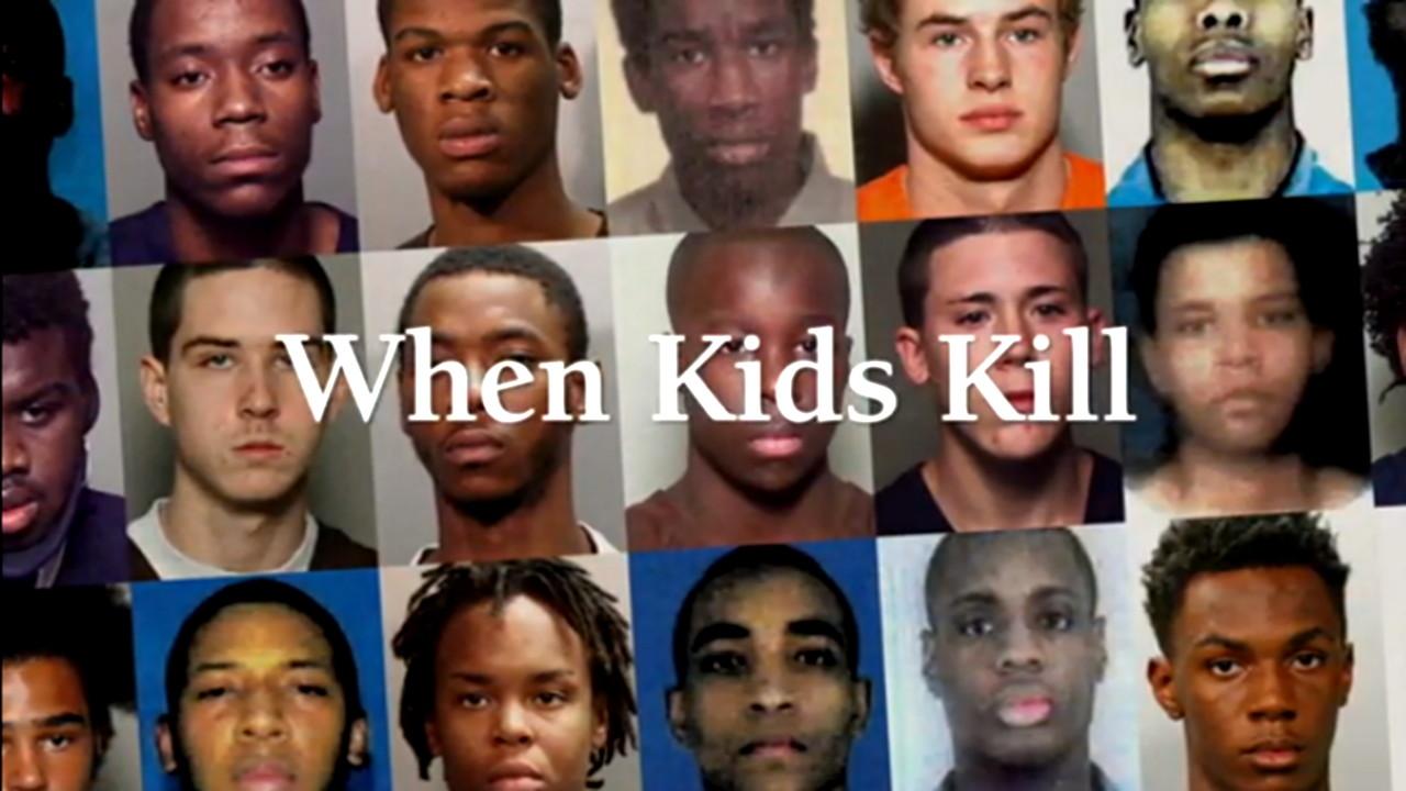 When Kids Kill