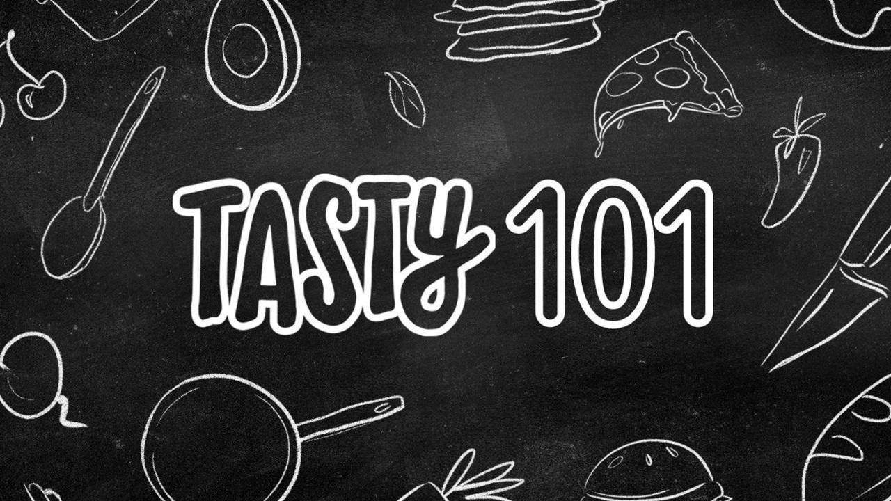 Tasty 101