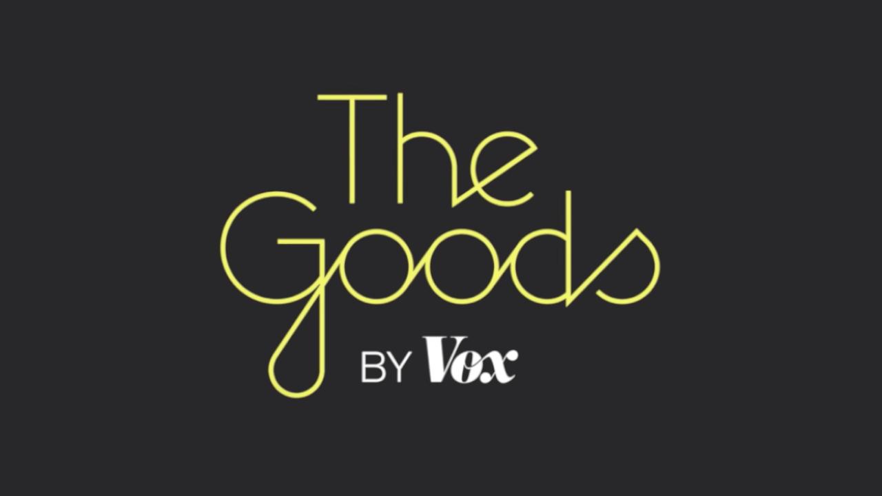 Vox The Goods