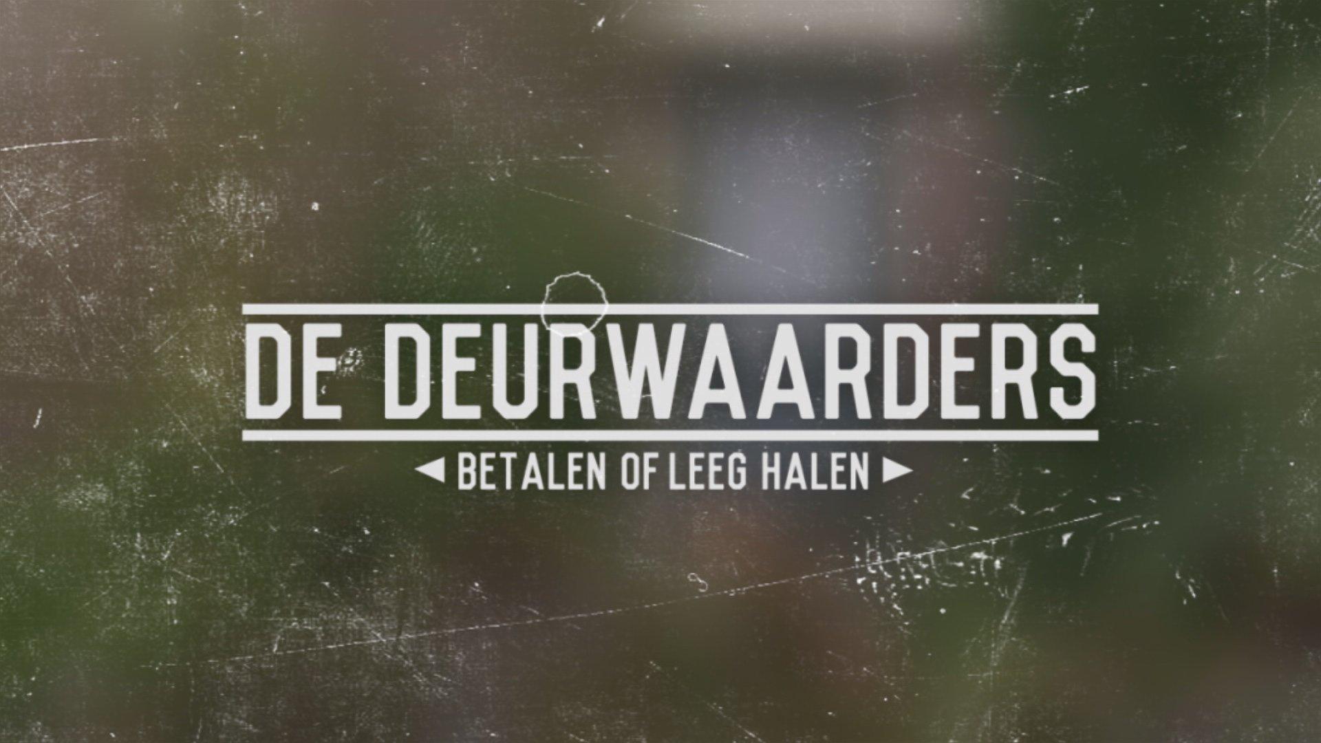 De Deurwaarders: Betalen Of Leeghalen
