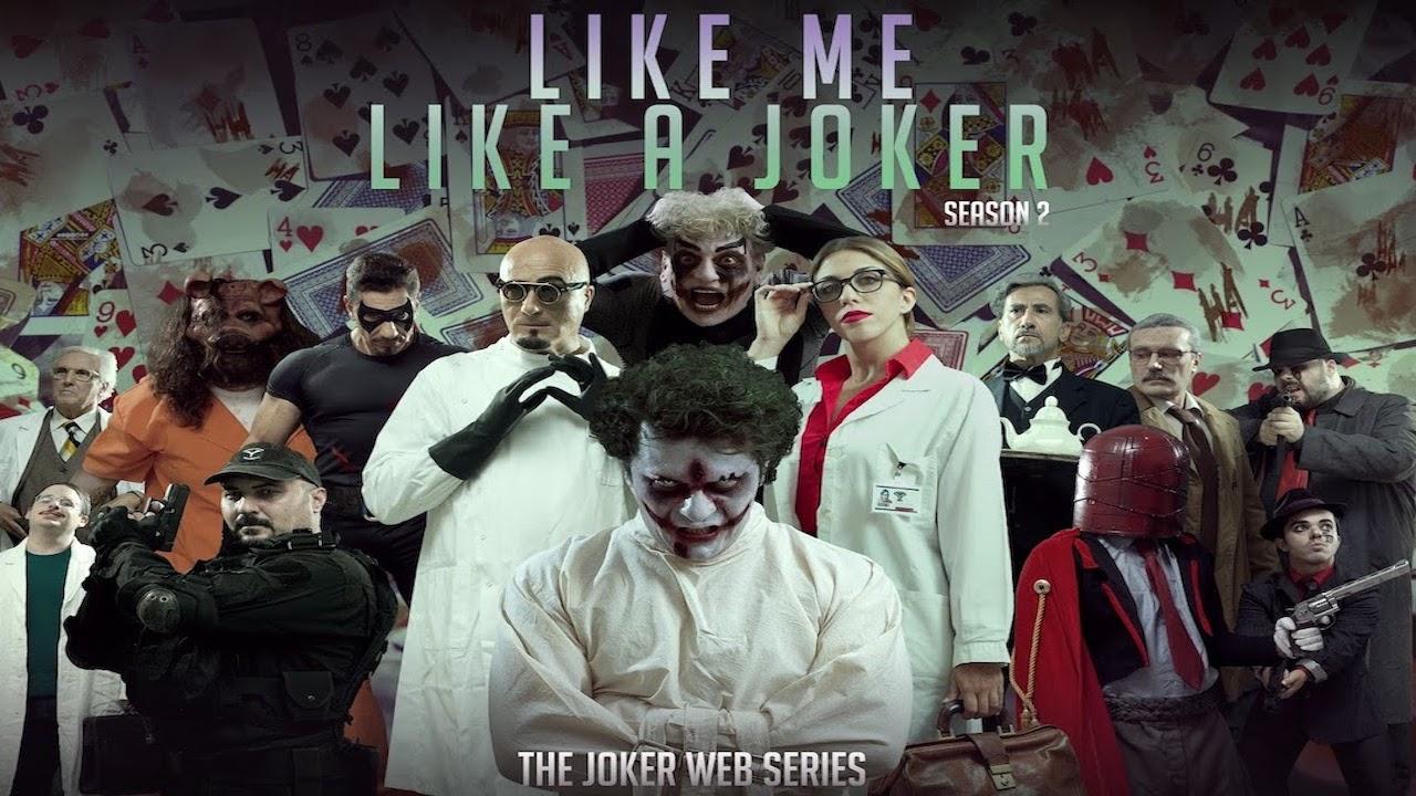 Like Me, Like a Joker - The Joker Web Series