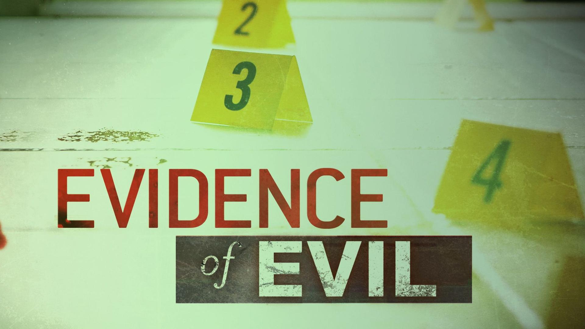 Evidence of Evil