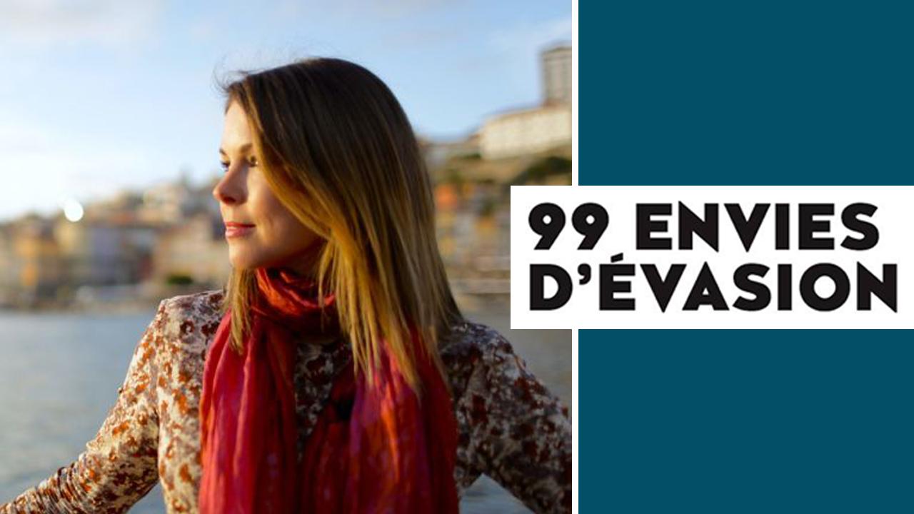 99 envies d'Évasion au Portugal