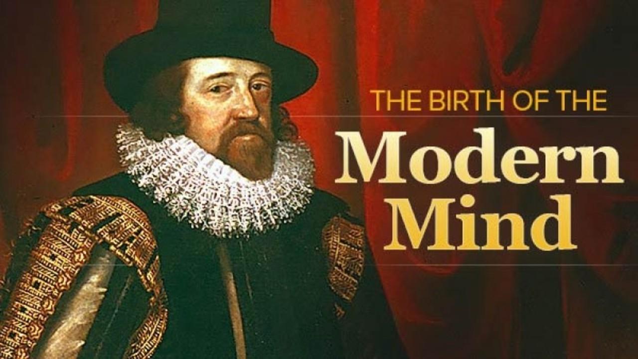 Birth of the Modern Mind: The Intellectual History of the 17th and 18th Centuries