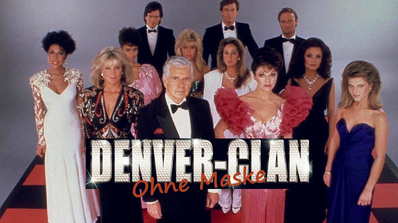 Denver-Clan ohne Maske