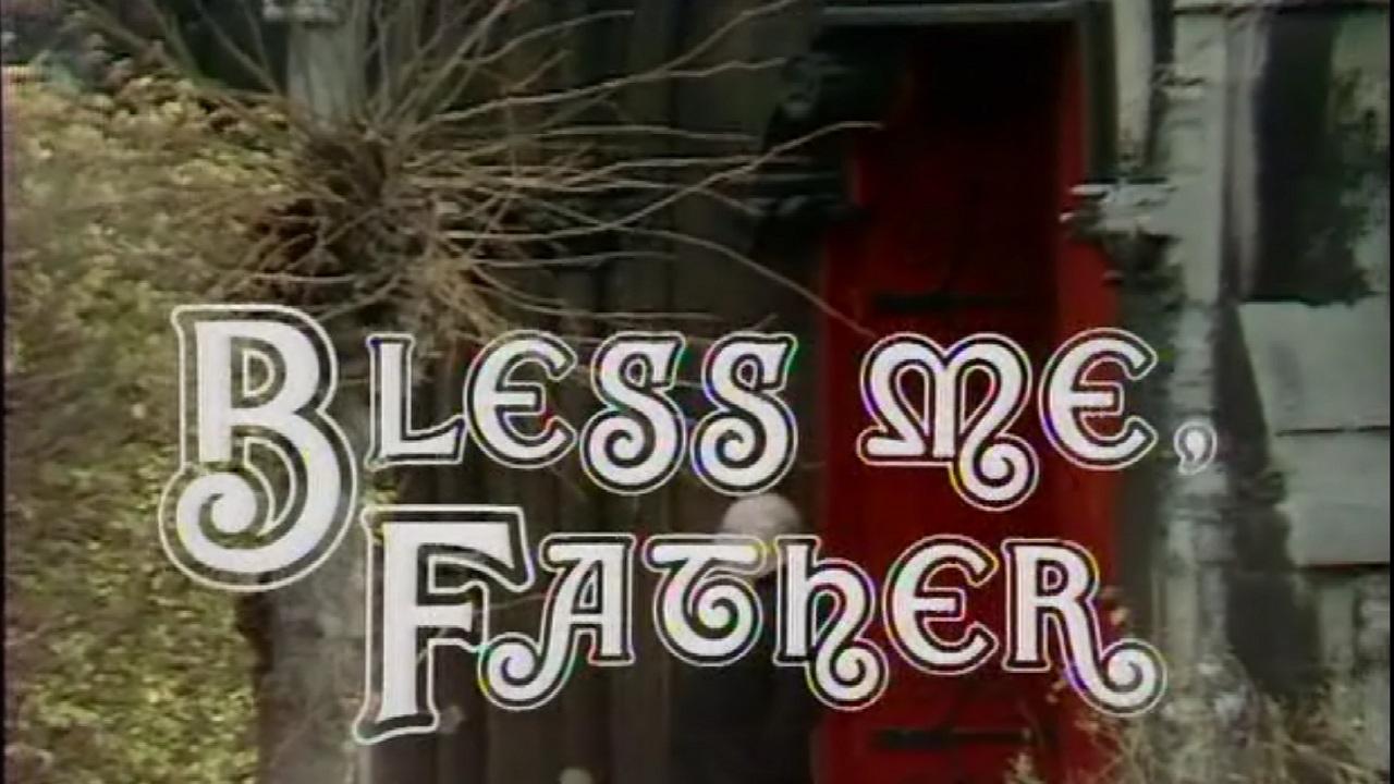 Bless Me, Father