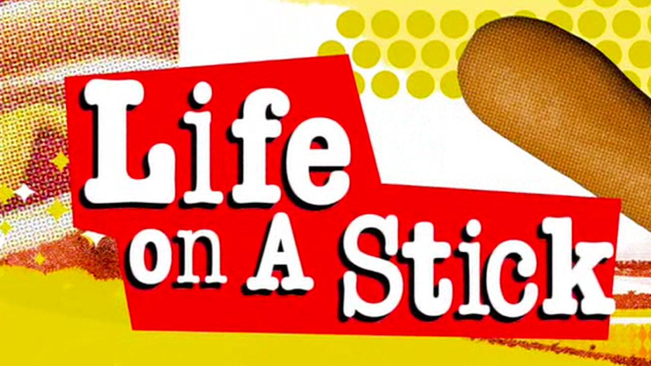 Life on a Stick