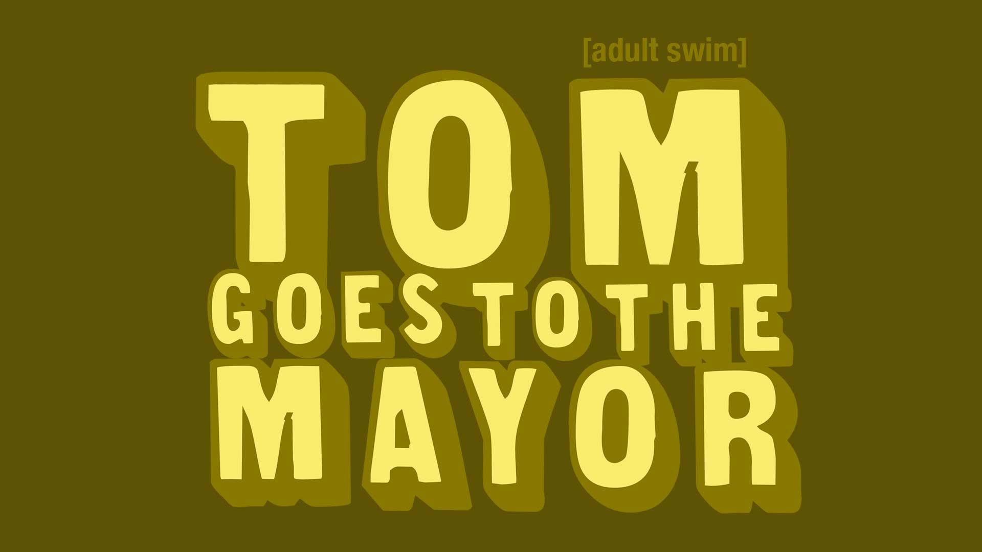 Tom Goes to the Mayor