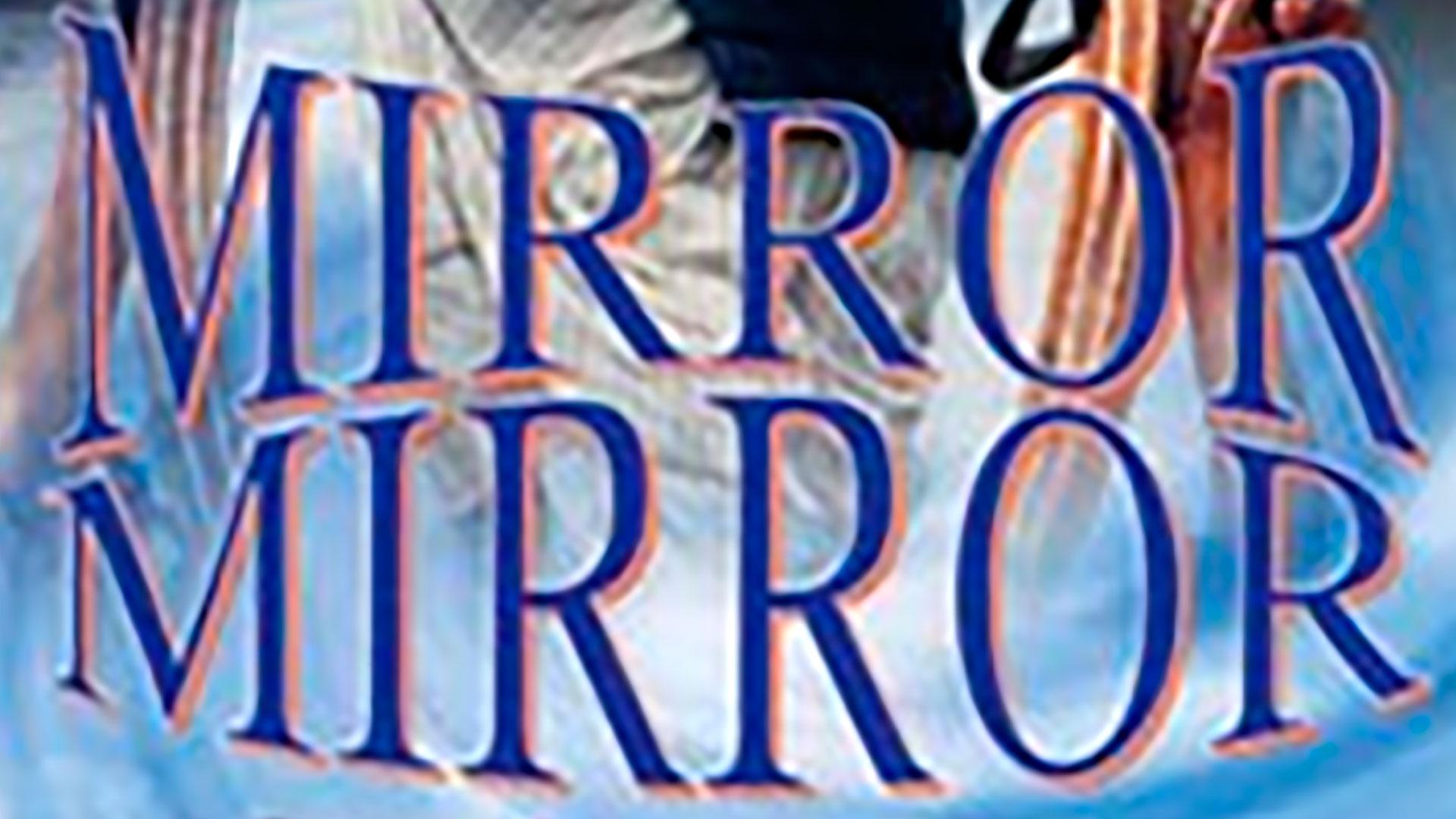 Mirror, Mirror II