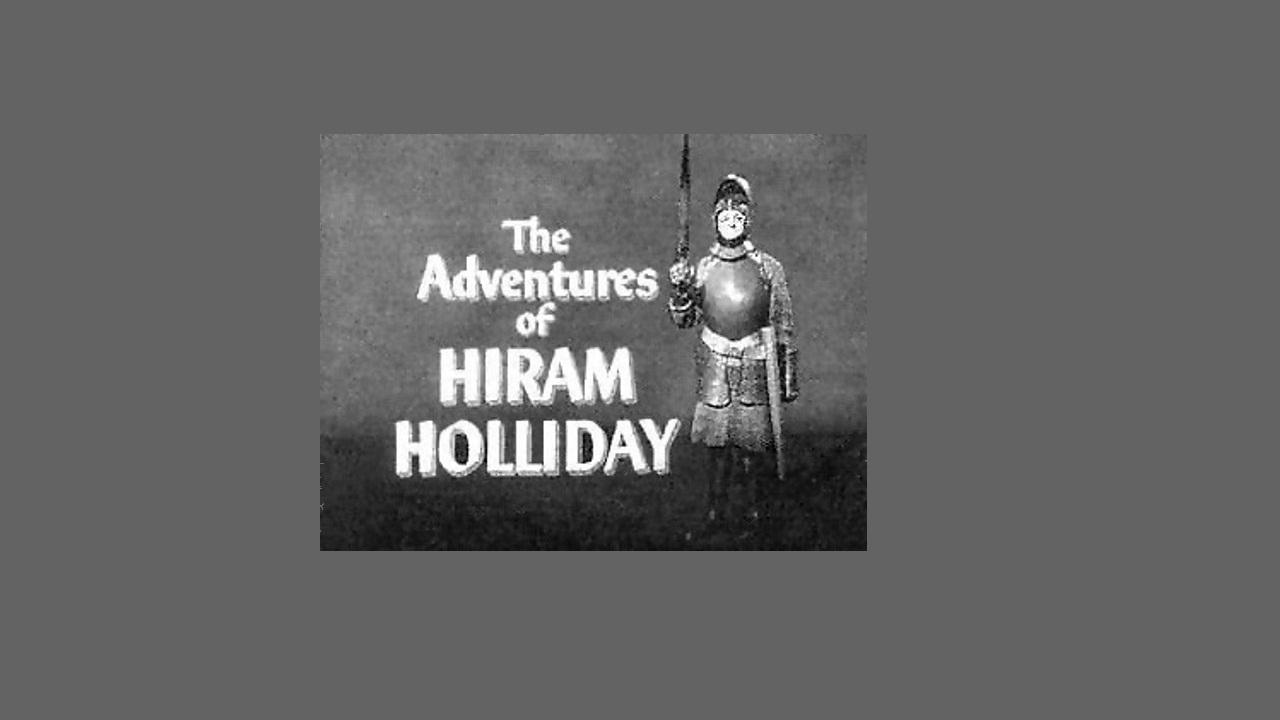 Die seltsamen Abenteuer des Hiram Holliday