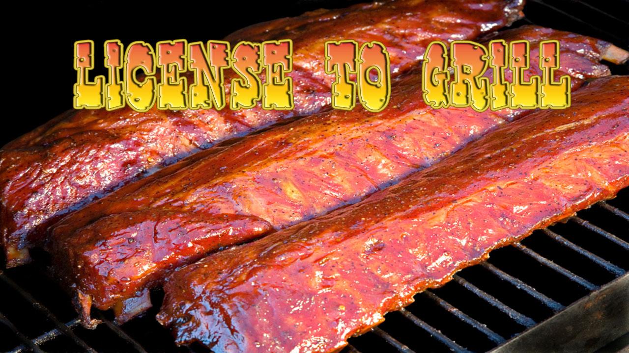 License To Grill