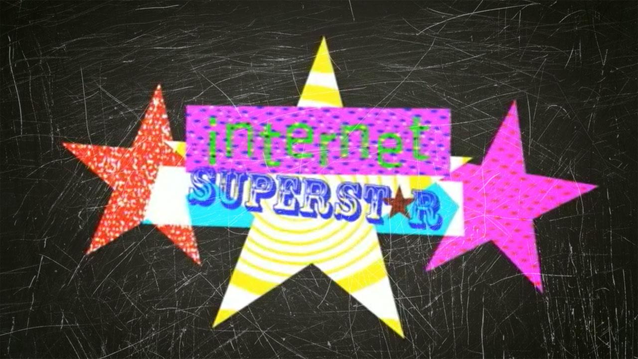 Internet Superstar