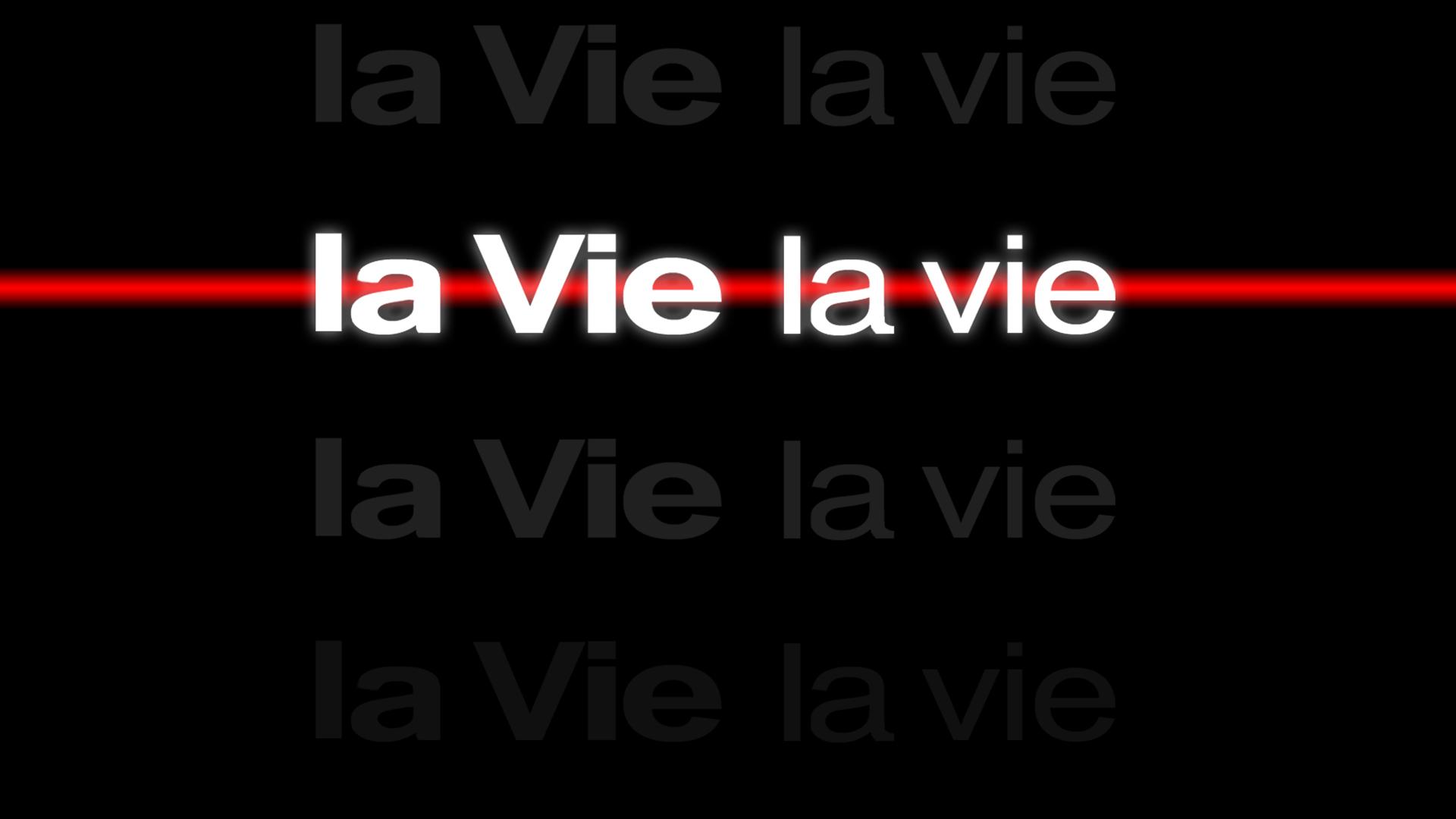 La vie la vie