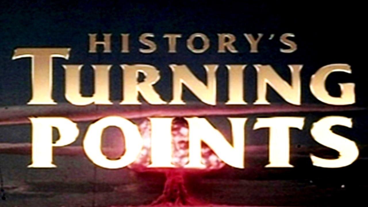 History's Turning Points