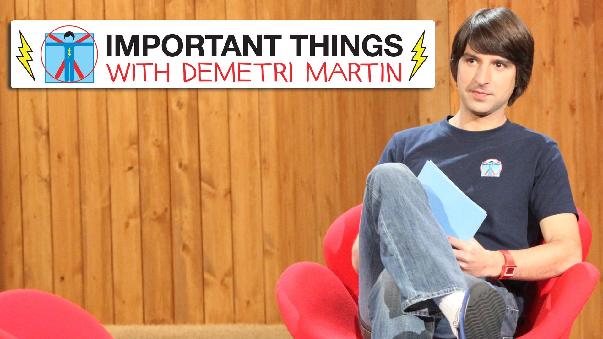 Important Things With Demetri Martin
