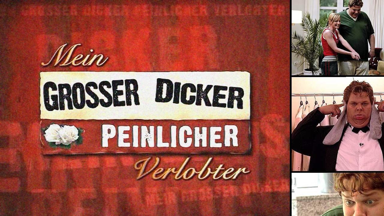 Mein großer, dicker, peinlicher Verlobter