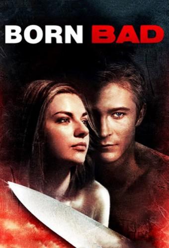 Born Bad
