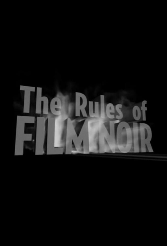 The Rules of Film Noir