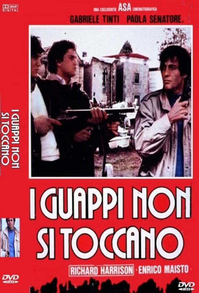 I guappi non si toccano
