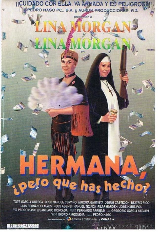 Hermana, ¿pero qué has hecho?