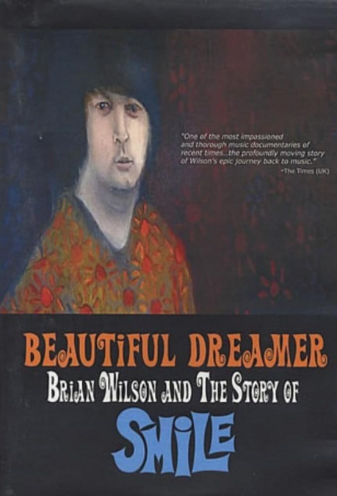 Beautiful Dreamer: Brian Wilson and the Story of Smile