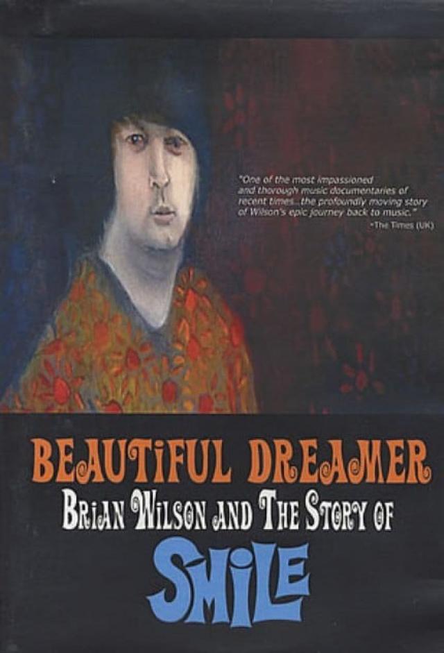 Beautiful Dreamer: Brian Wilson and the Story of Smile