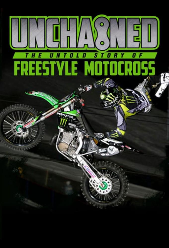 Unchained: The Untold Story of Freestyle Motocross