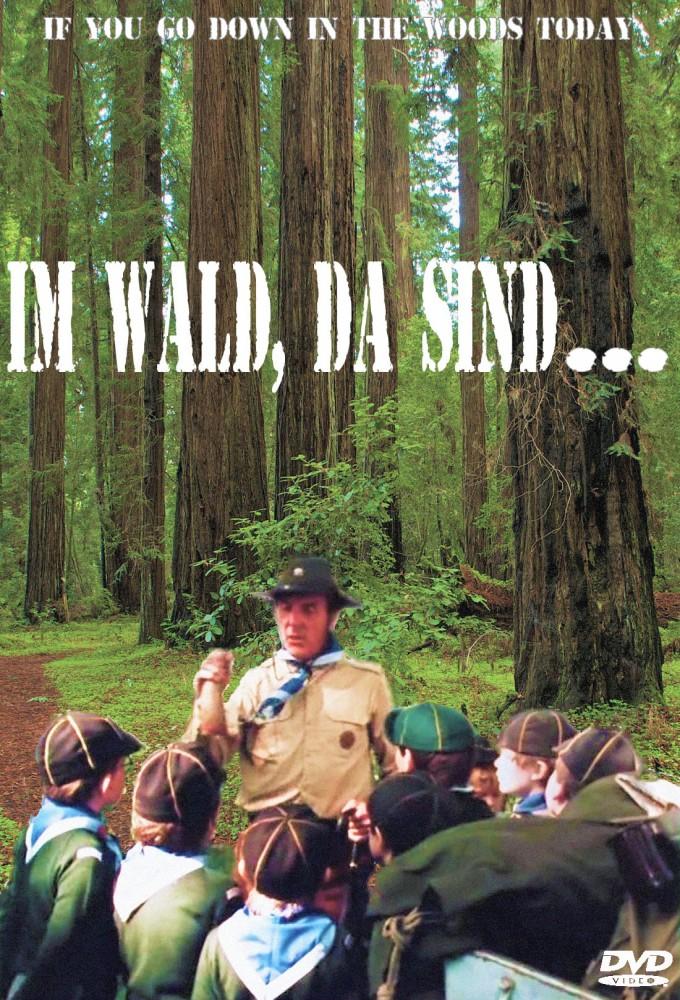 If You Go Down in the Woods Today