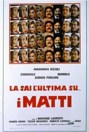 La sai l'ultima sui matti?